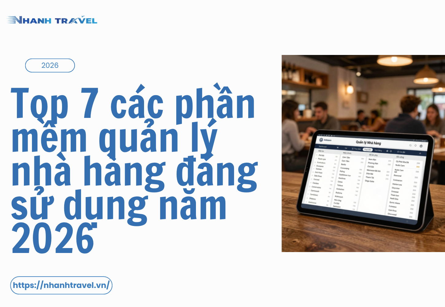 Top 7 các phần mềm quản lý nhà hàng đáng sử dụng năm 2026