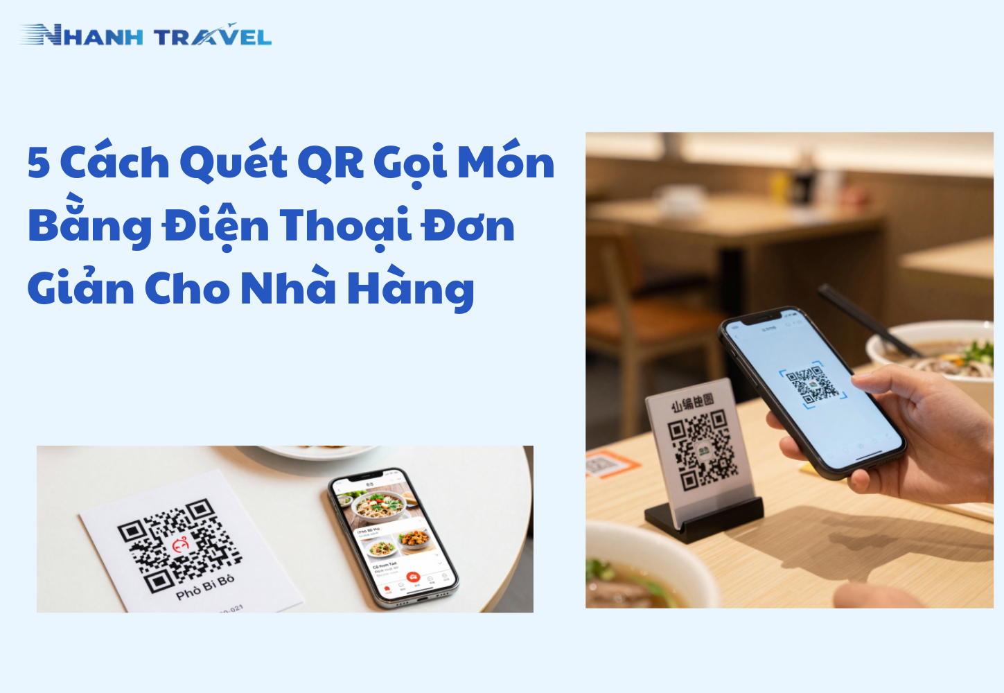 5 Cách Quét QR Gọi Món Bằng Điện Thoại Đơn Giản Cho Nhà Hàng