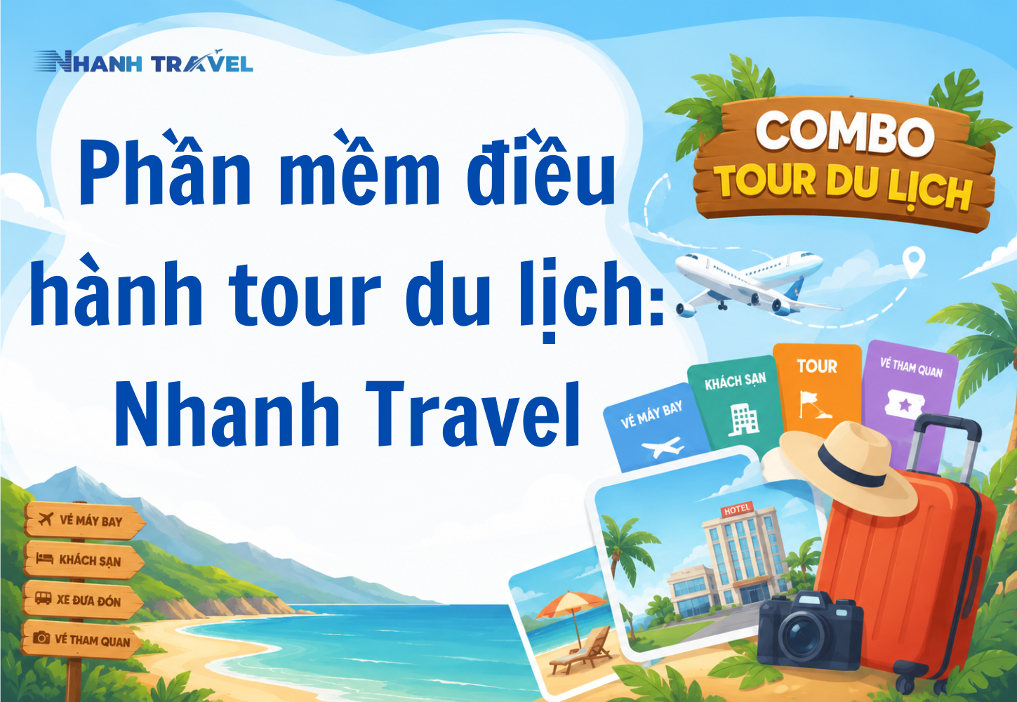 Phần mềm điều hành tour du lịch: Nhanh Travel