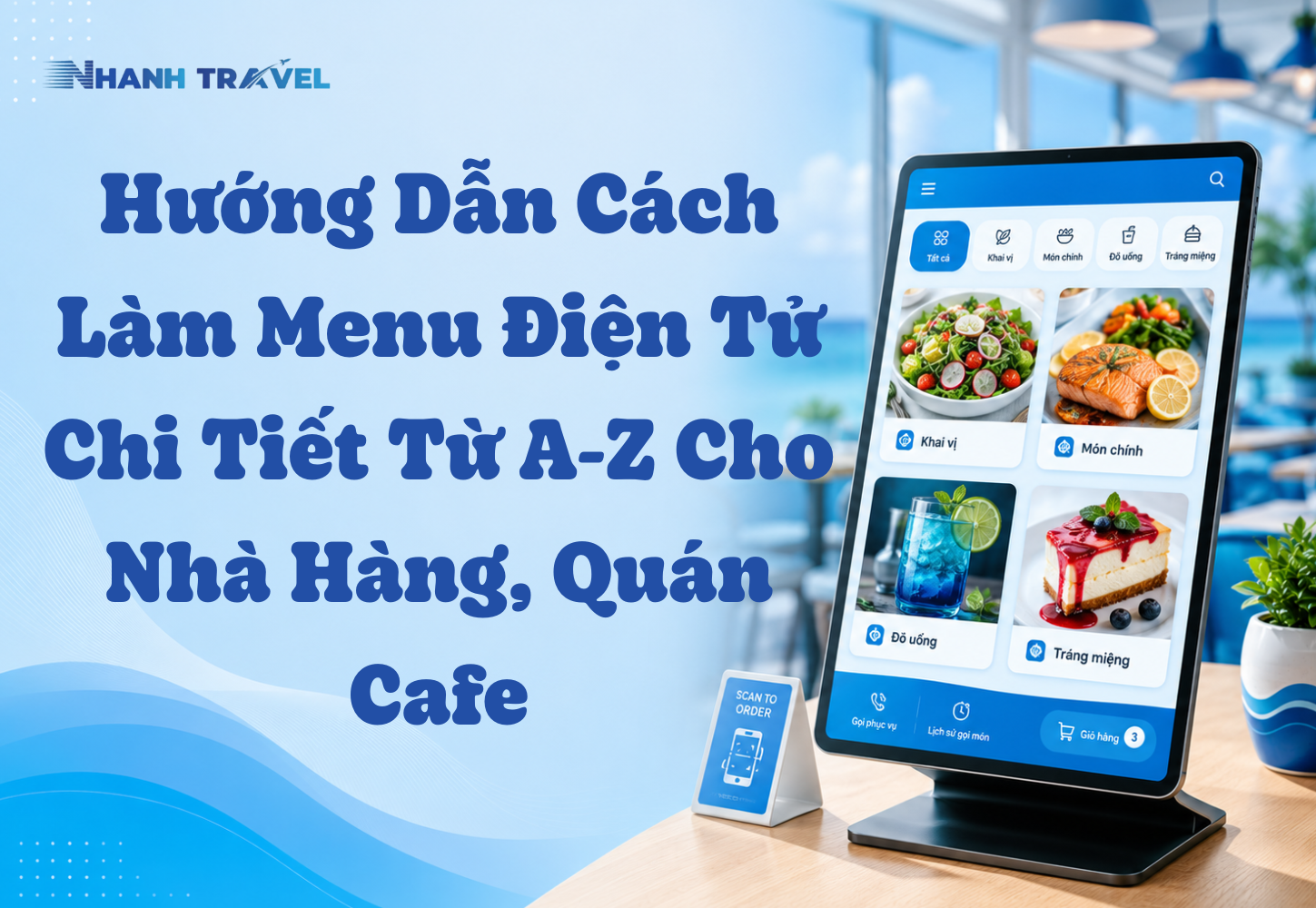 Hướng Dẫn Cách Làm Menu Điện Tử Chi Tiết Từ A-Z Cho Nhà Hàng, Quán Cafe