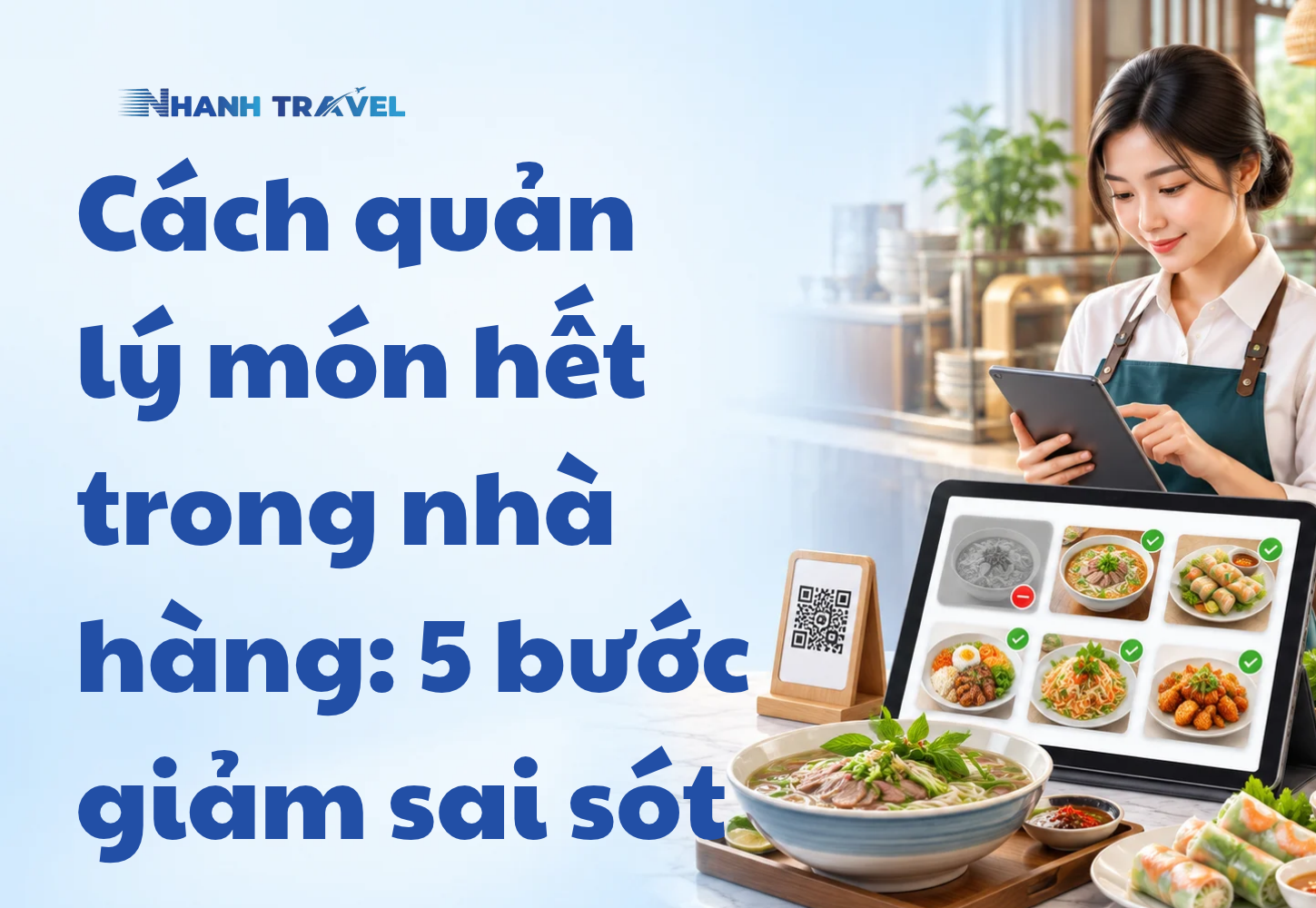 Cách quản lý món hết trong nhà hàng: 5 bước giảm sai sót